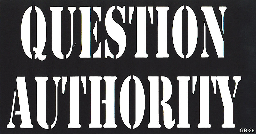 question authority not your mother